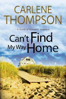 预订cant find my way home: a novel of romantic susp