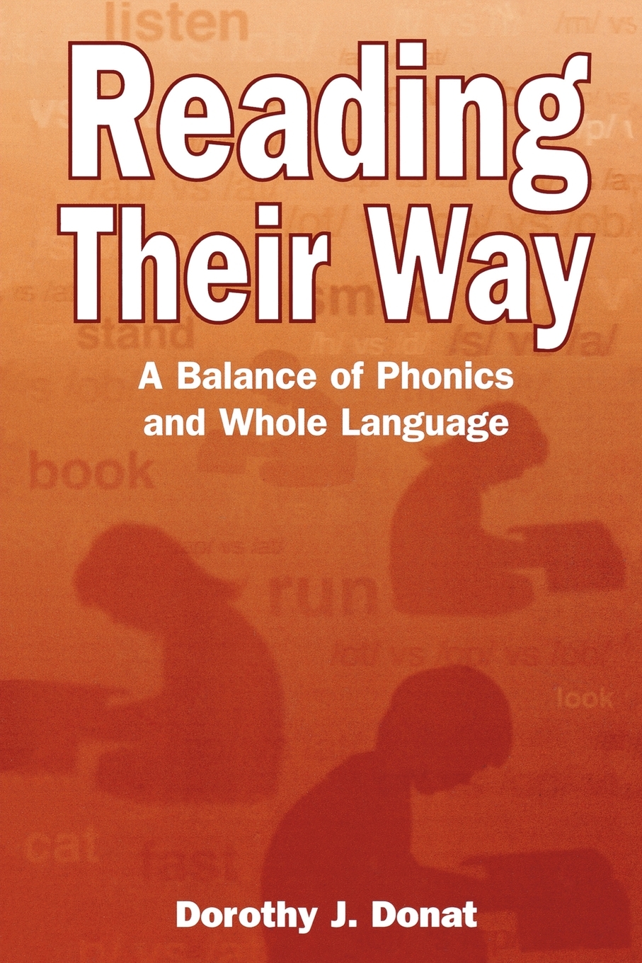 预售 按需印刷reading their way: a balance of phonics and whole