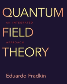 现货 量子场理论。综合方法 Quantum Field Theory: An Integrated Approach