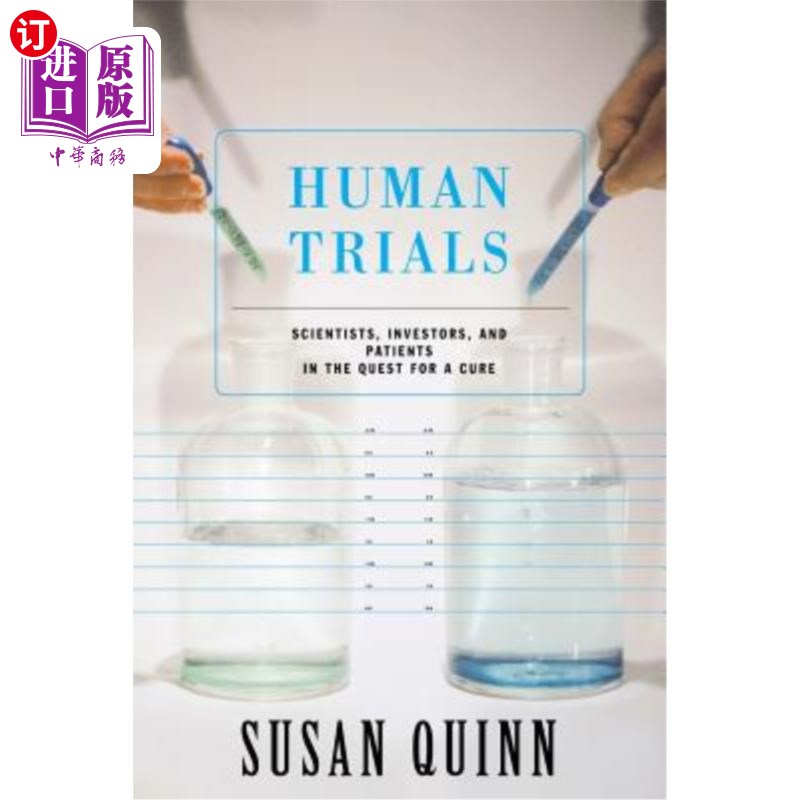 海外直订医药图书human trials: scientists, investors, and