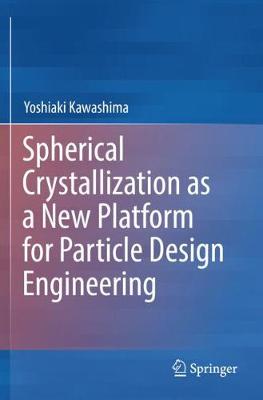 【预订】spherical crystallization as a new