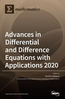 预订 Advances in Differential and Difference Equations with Applications 2020