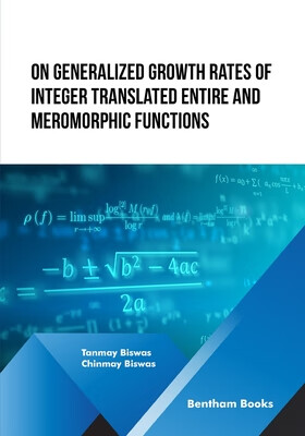 预订 On Generalized Growth rates of Integer Translated Entire and Meromorphic Functions