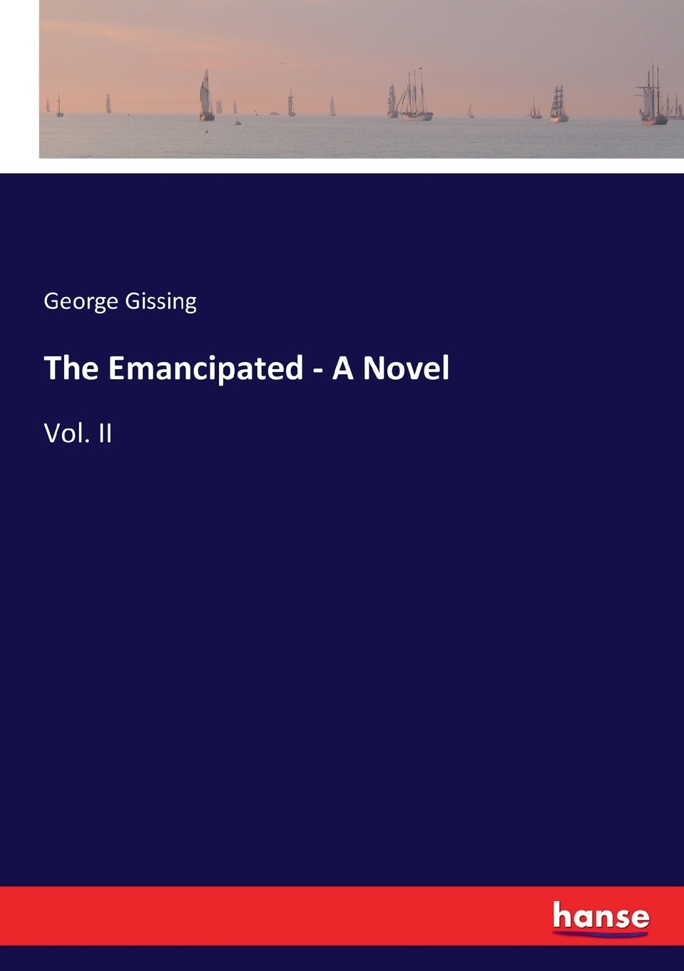 预售 按需印刷the emancipated - a novel