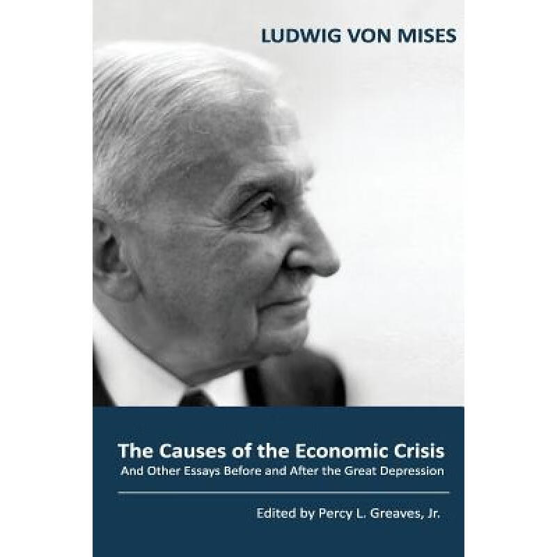 预订 The Causes of the Economic Crisis: And Other...