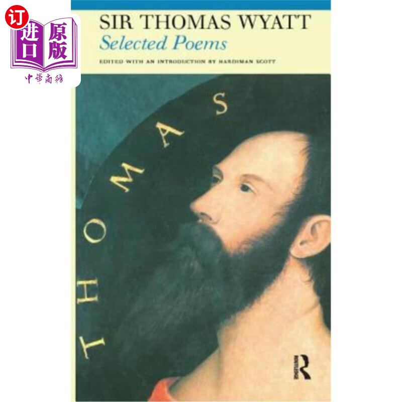 海外直订selected poems of sir thomas wyatt 托马斯·怀亚特爵士