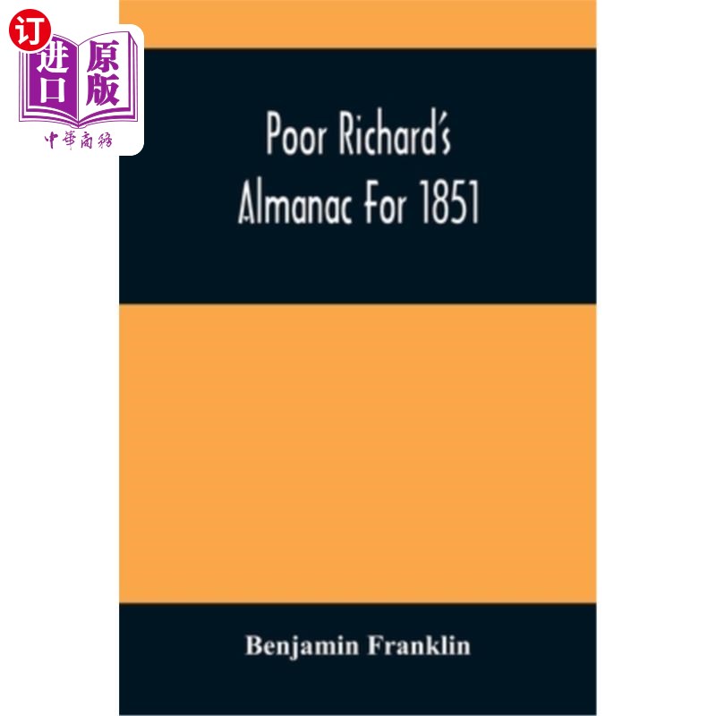 海外直订poor richards almanac for 1851 可怜的理查德1851年的年鉴