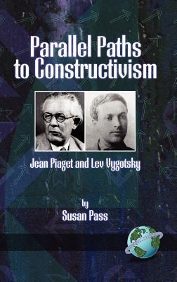 预订 parallel paths to constructivism: jean piaget and lev