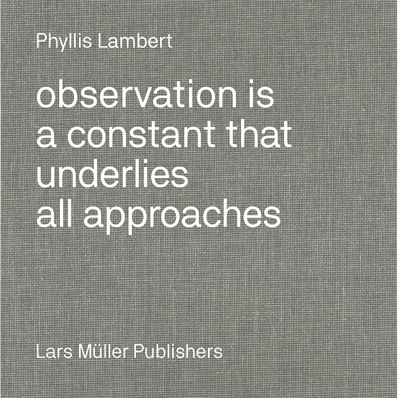 【现货】【翰德图书】phyllis lambert: observation is a constant