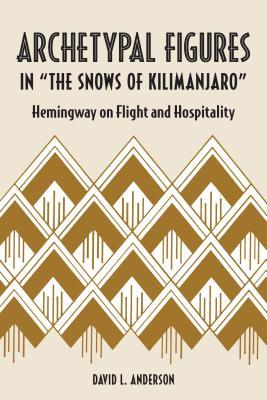 预订archetypal figures in "the snows of kilimanjaro"