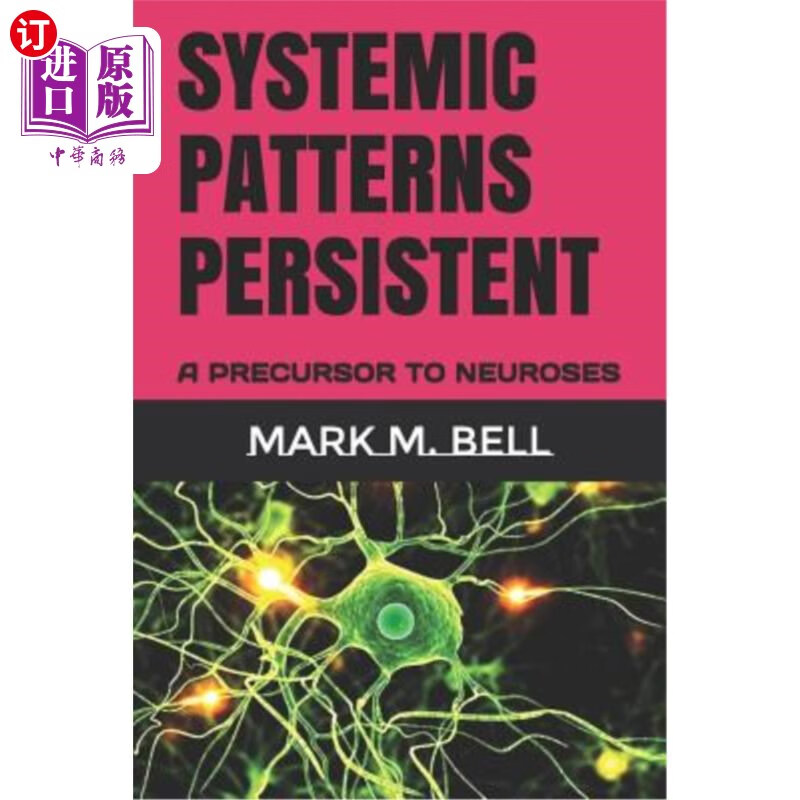海外直订systemic patterns persistent: a precursor to neuroses