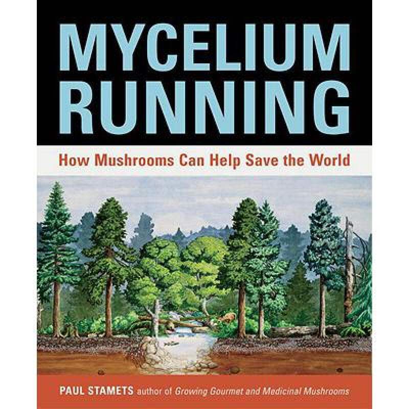 mycelium running: a guide to healing the pla. 英文原版