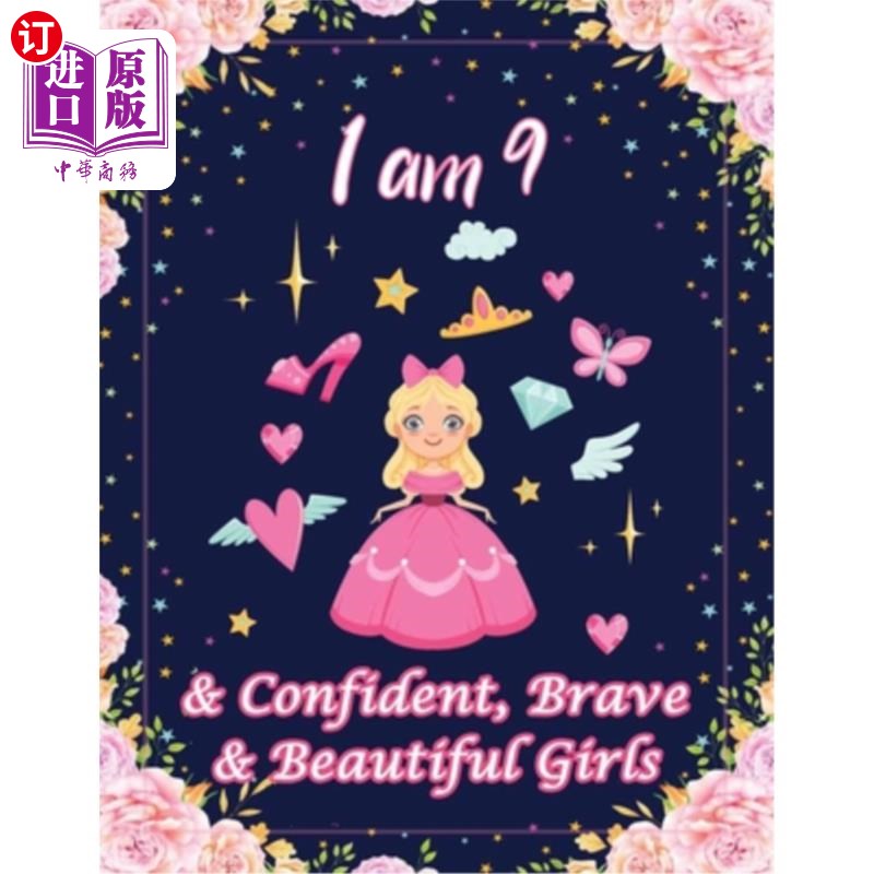 海外直订i am 9 & confident, brave & beautiful girls: for