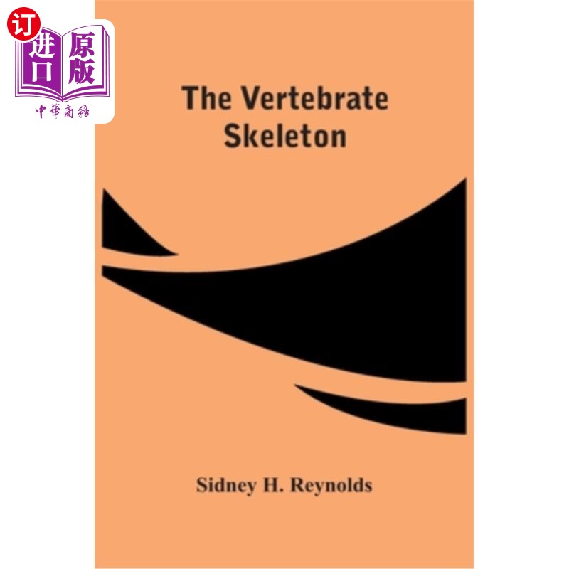 海外直订the vertebrate skeleton 脊椎动物的骨架