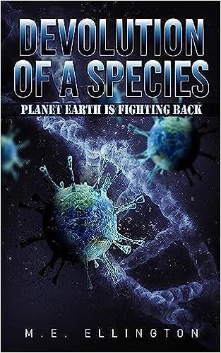 预订 devolution of a species: planet earth is fighting back