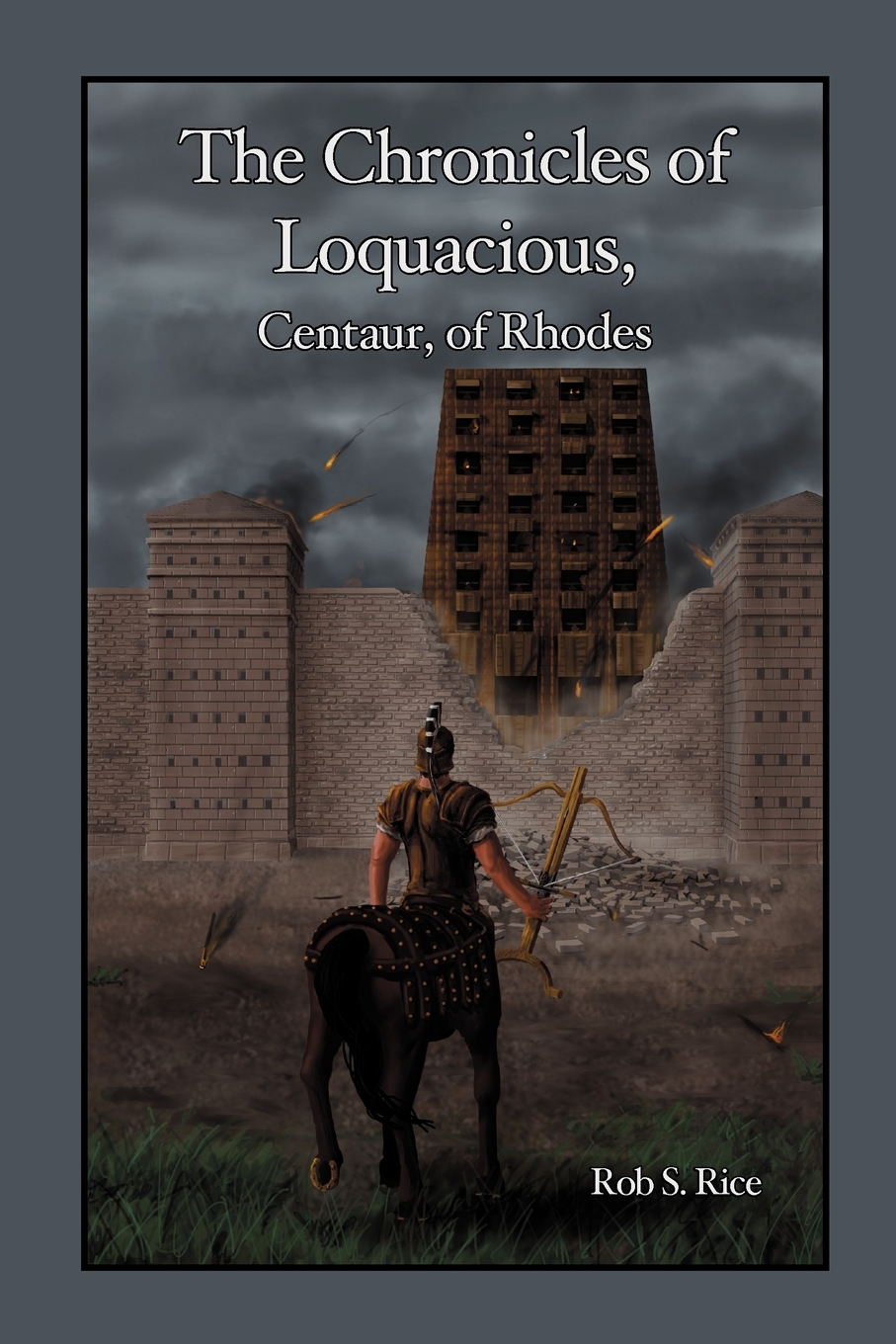 预售 按需印刷 the chronicles of loquacious, centaur, of rhodes