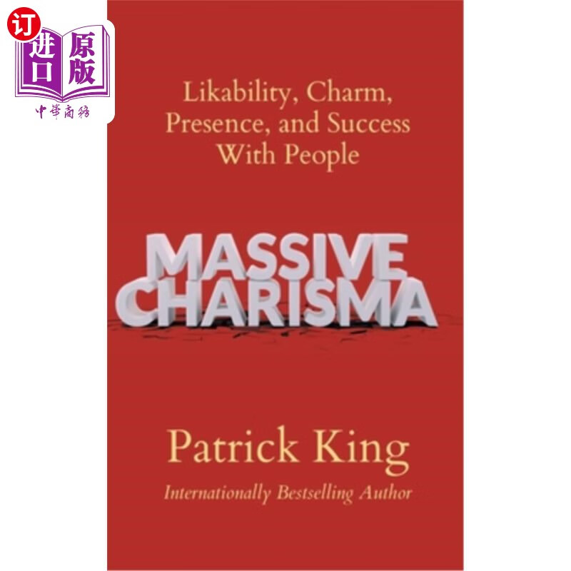海外直订massive charisma: likability, charm, presence, and