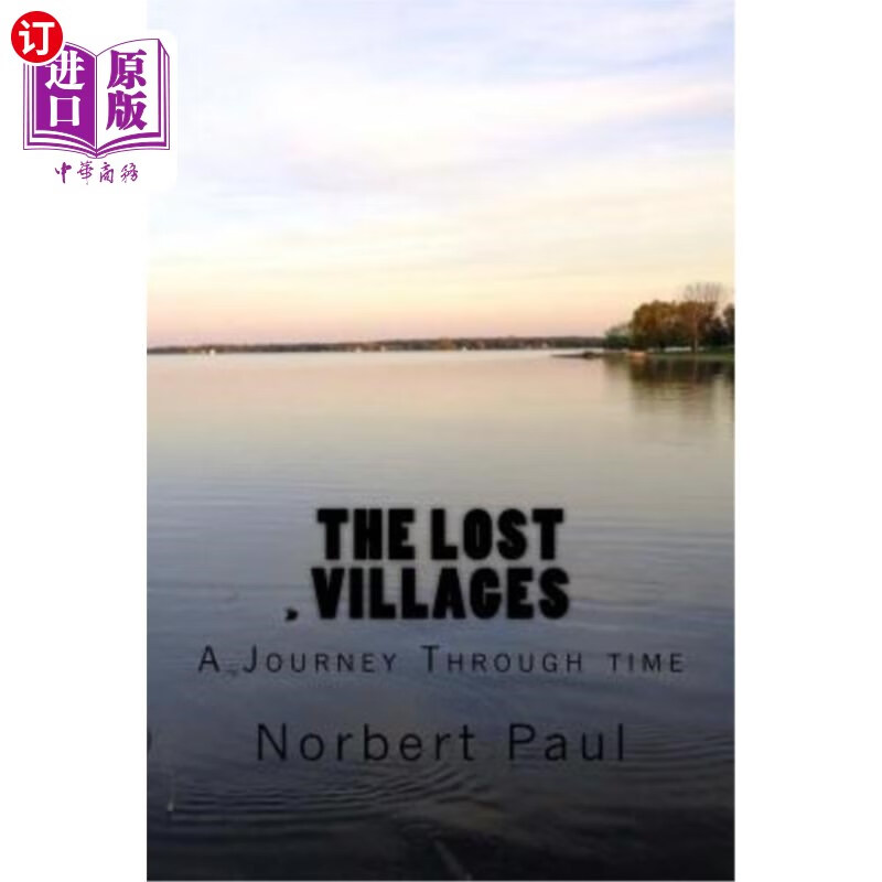 海外直订the lost villages: a journey through time 失落的村庄