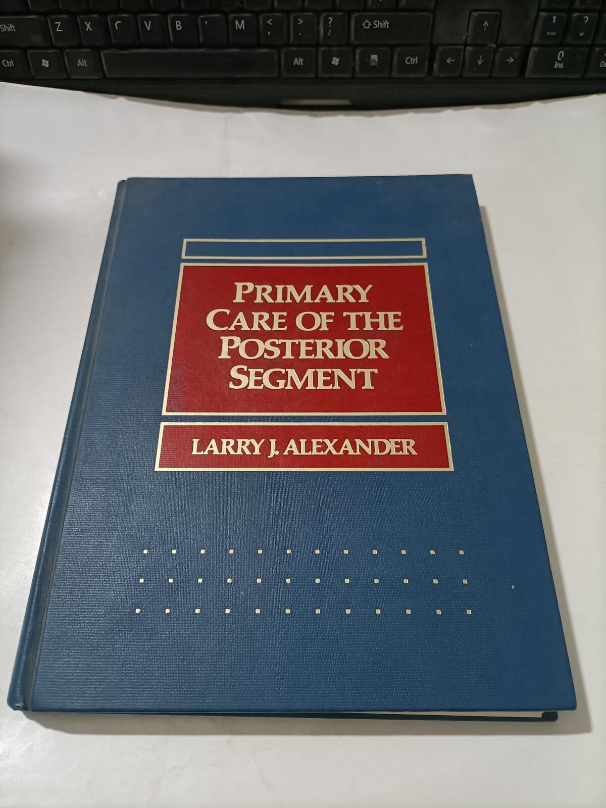 [二手9成新] primary care of the posterior segment 精装