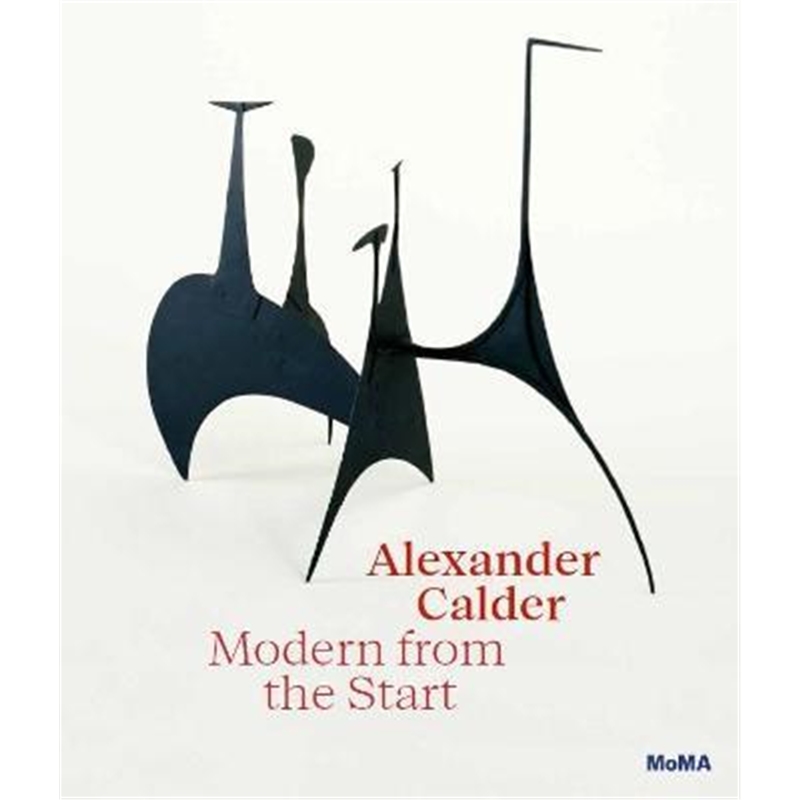预订alexander calder: modern from the start