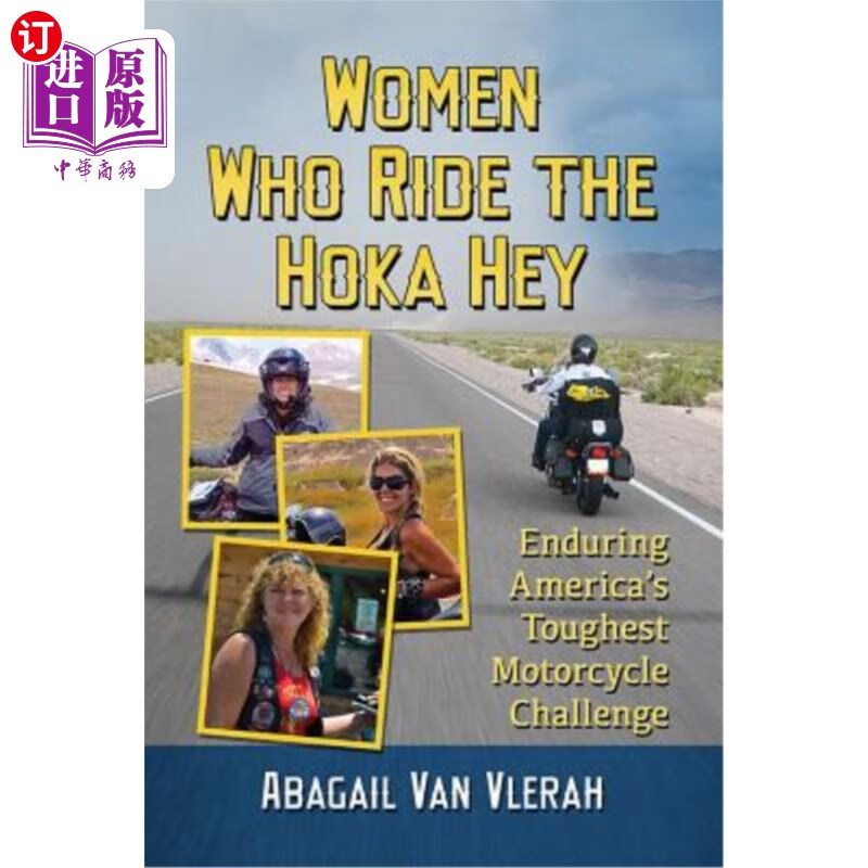 海外直订women who ride the hoka hey: enduring americas toughest