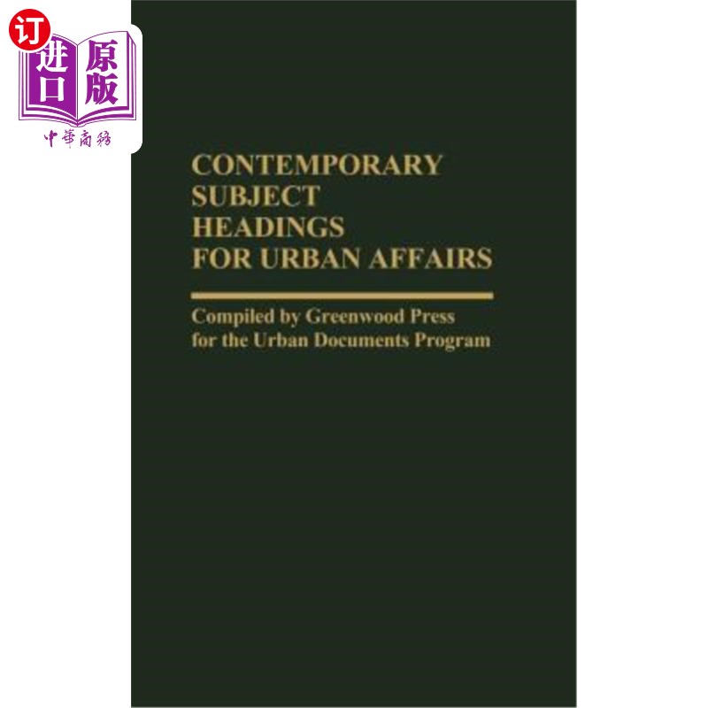 海外直订contemporary subject headings for urban affairs 城市事务