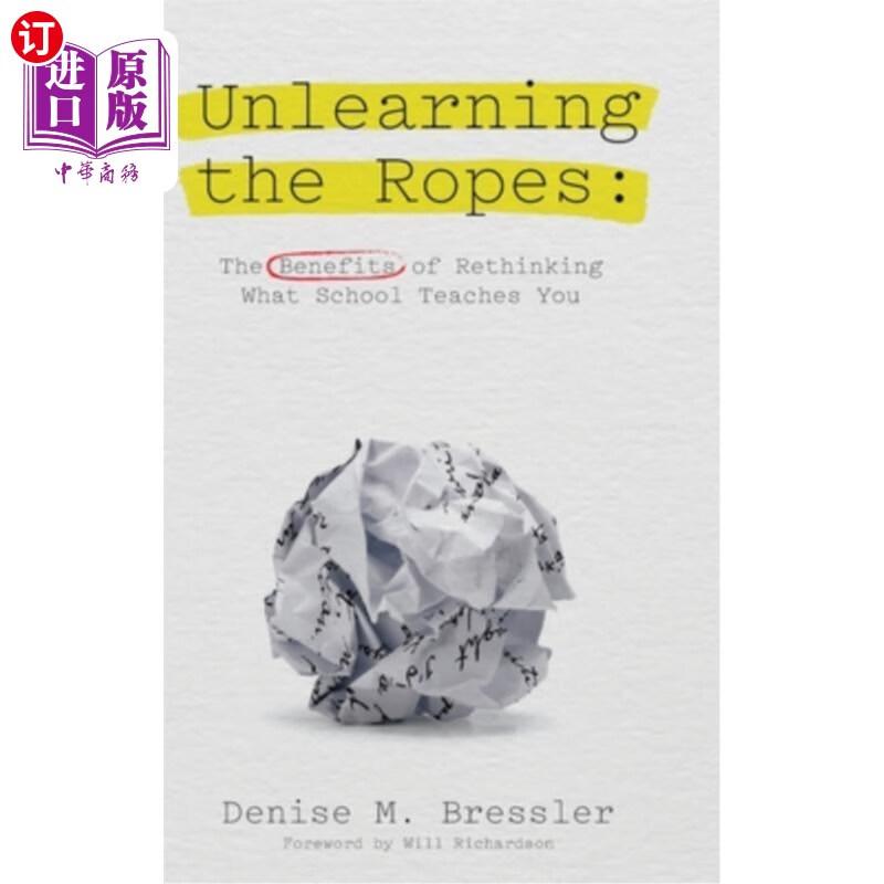 海外直订unlearning the ropes: the benefits of rethinking what