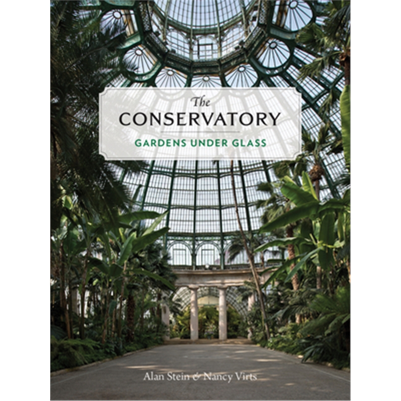 预订the conservatory:a celebration of architecture