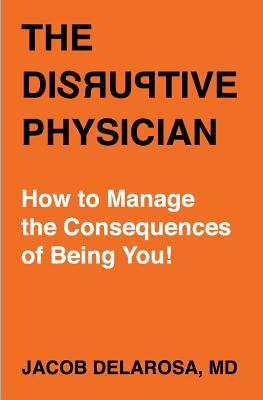预订 the disruptive physician: how to manage the consequences of