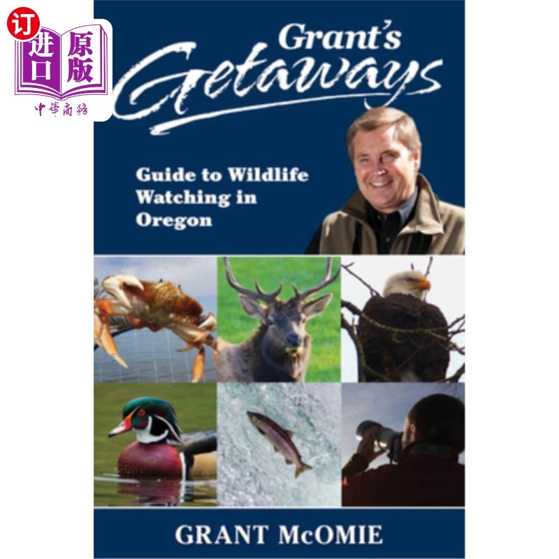 海外直订grants getaways: guide to wildlife watching in oregon