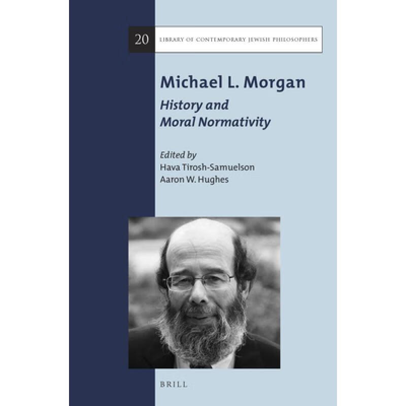 预订 Michael L. Morgan: History and Moral Normati...