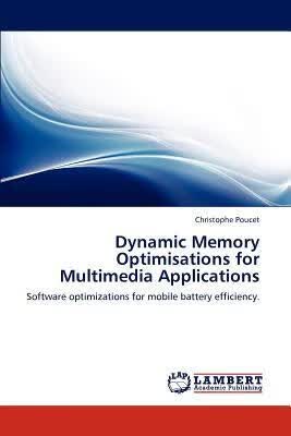 预订Dynamic Memory Optimisations for Multimedia Appl
