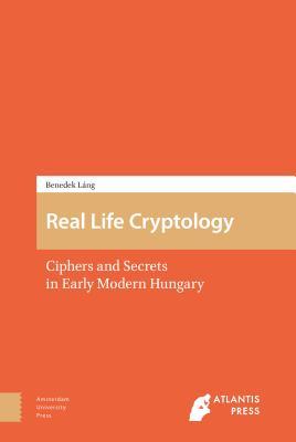 预订Real Life Cryptology: Ciphers and Secrets in Ear