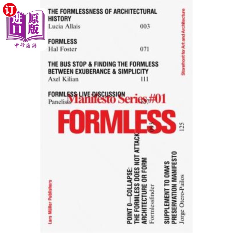 海外直订formless: storefront for art and architecture manifesto