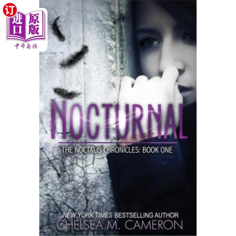 海外直订nocturnal (the noctalis chronicles, book one) 《夜行记》
