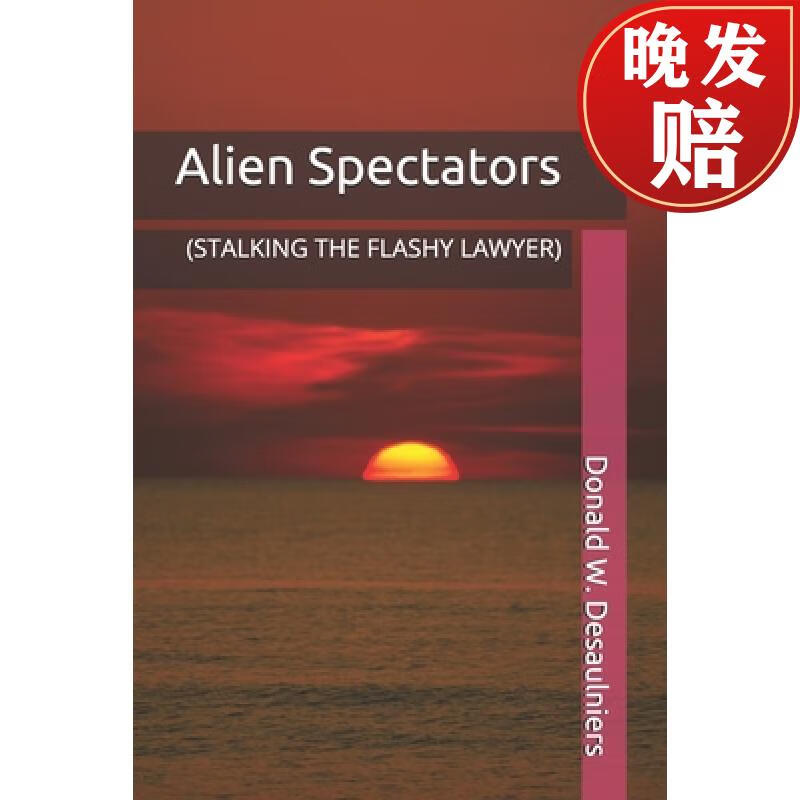 【4周达】alien spectators: (stalking the flashy lawyer)