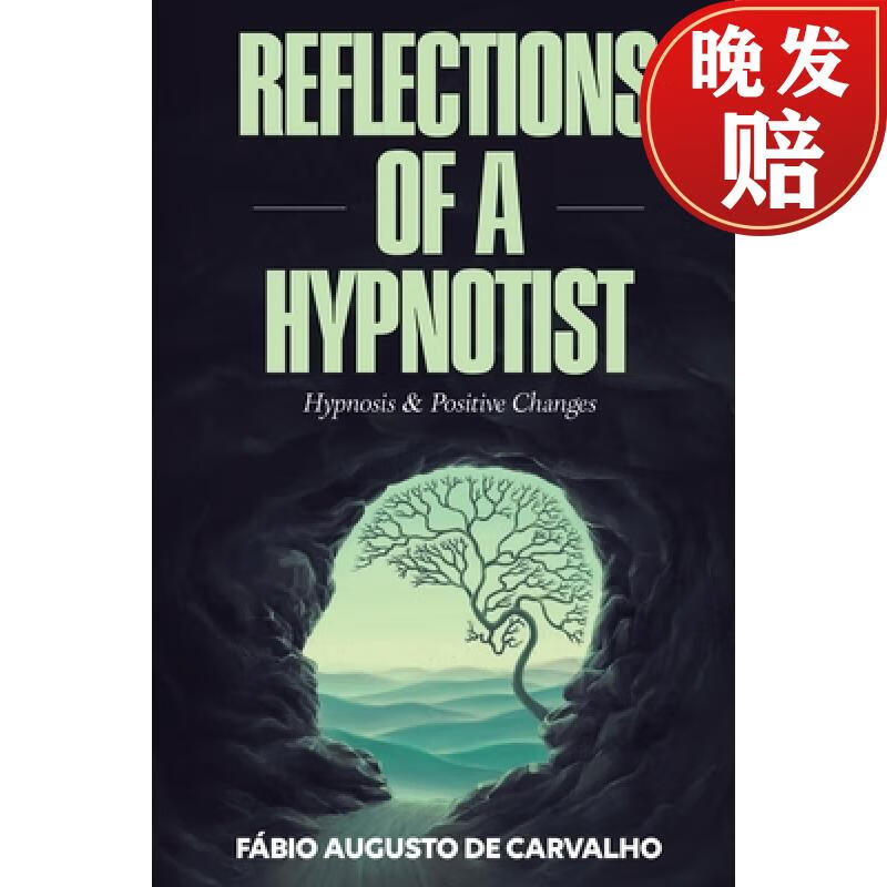 【4周达】reflections of a hypnotist: hypnosis and positive