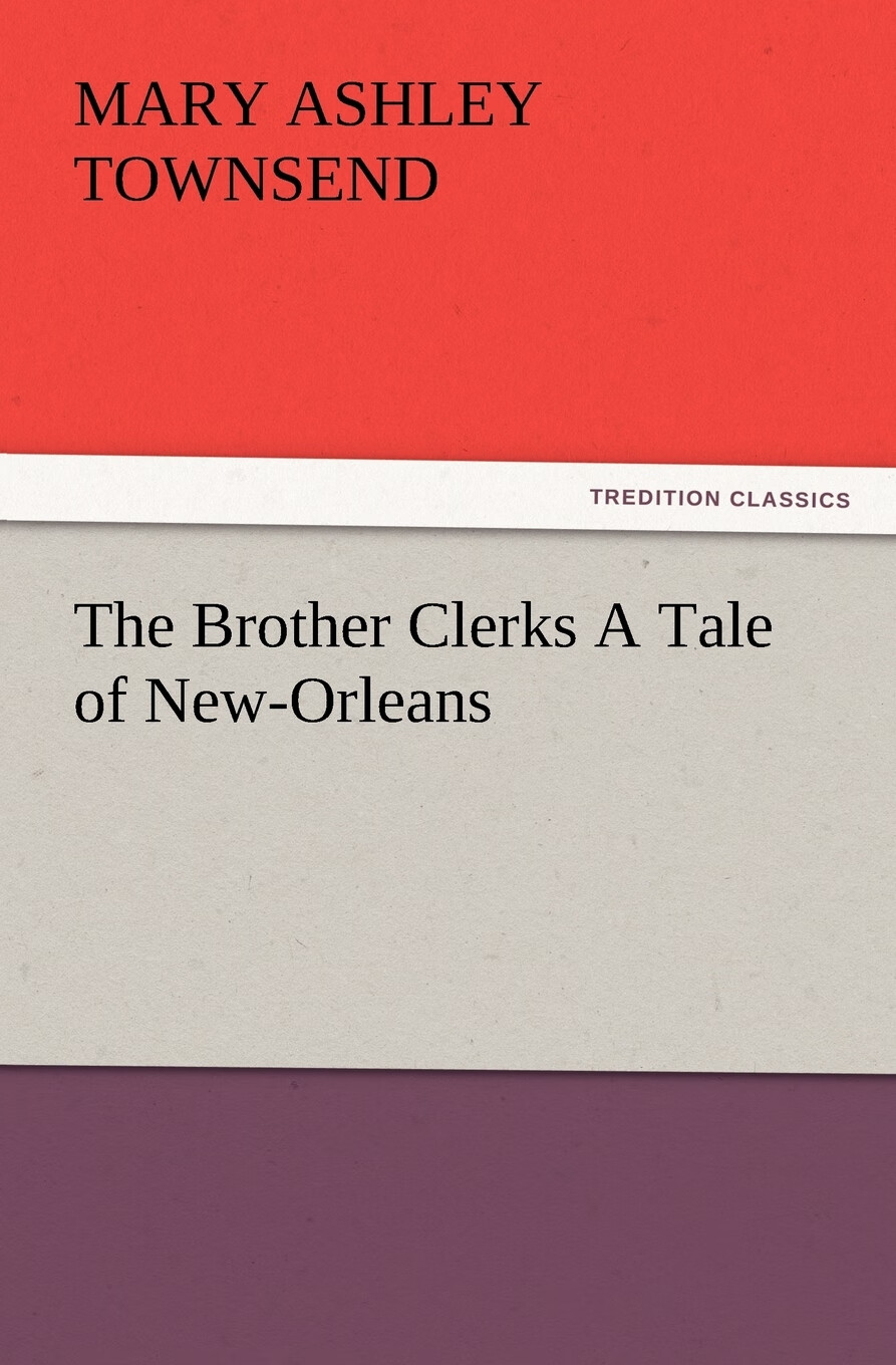 【预售 按需印刷】the brother clerks a tale of new-orleans
