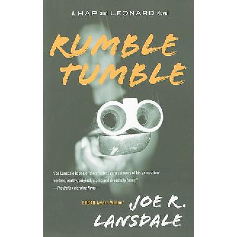 rumble tumble: a hap and leonard novel (5) 英文原版