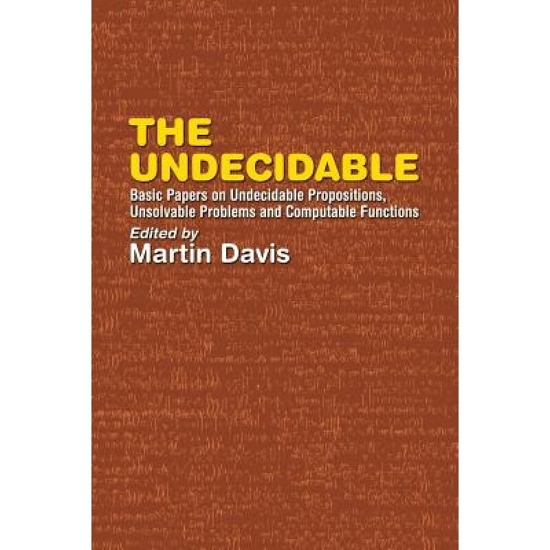 预订 The Undecidable: Basic Papers on Undecidable...