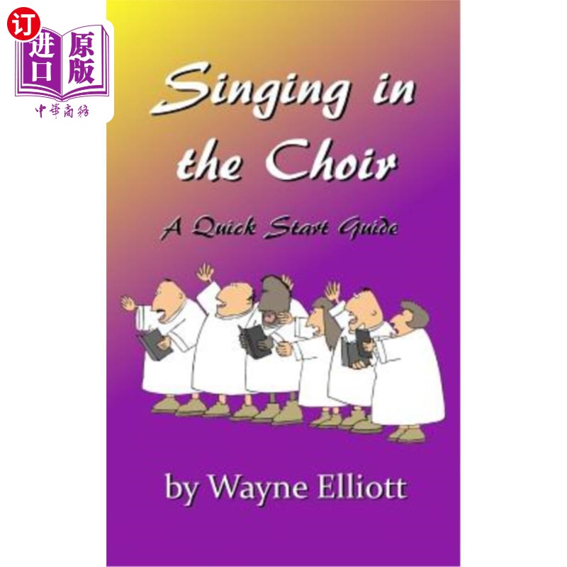 海外直订singing in the choir, a quick start guide 在唱诗班唱歌