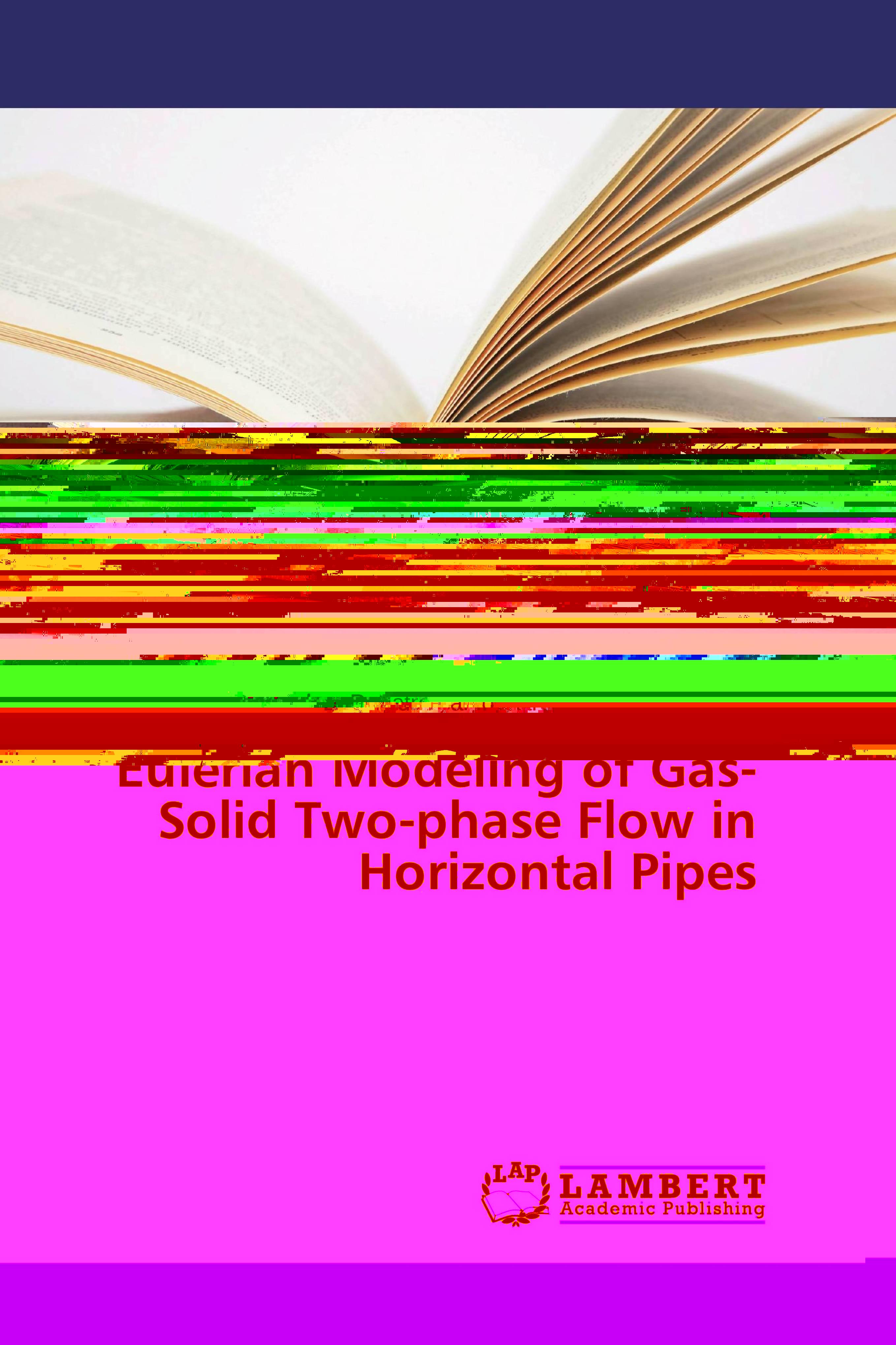预订 学位论文eulerian modeling of gas-solid two-phase flow in