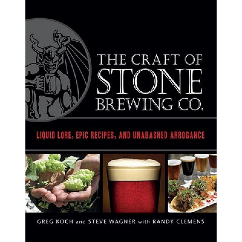 预订 The Craft of Stone Brewing Co.: Liquid Lore,...