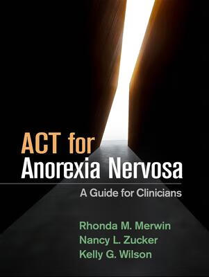预订act for anorexia nervosa: a guide for clinicians