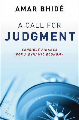 预订 a call for judgment: sensible finance for a dynamic economy