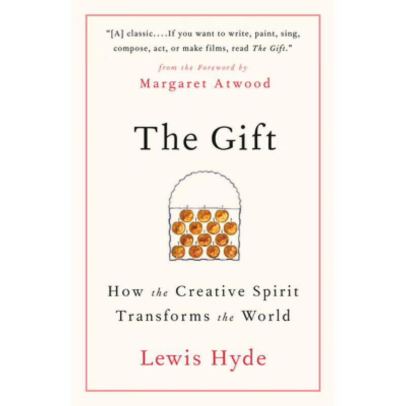 预订 the gift: how the creative spirit transforms. 英文原版