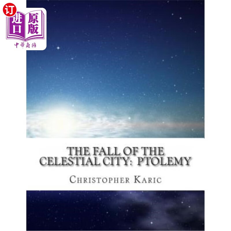海外直订the fall of the celestial city: ptolemy 《天城之陷落