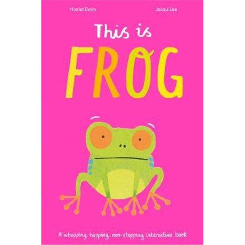 预订this is frog:a whopping, hopping, non-stopping i