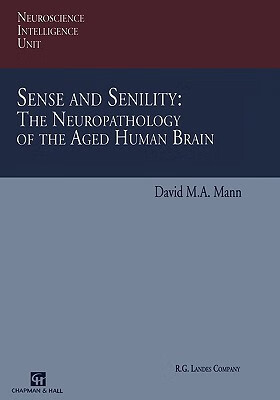 预订 sense and senility: the neuropathology of the aged human