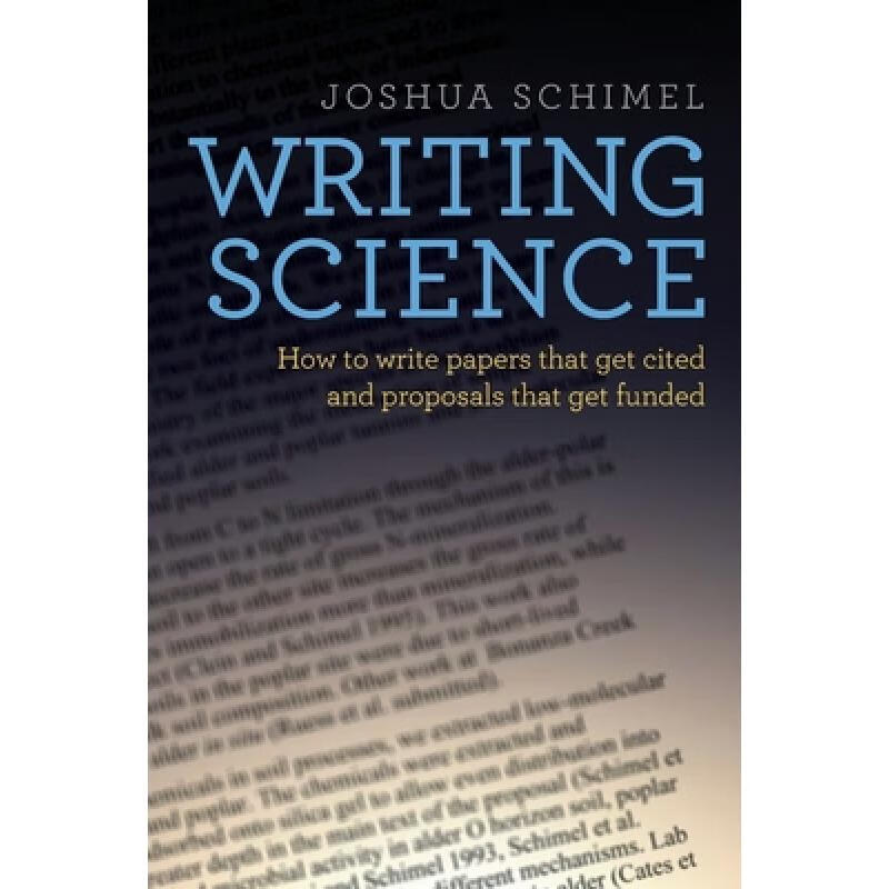现货 科学文章写作 Writing Science: How to Write Papers That Get Cited and Proposals That Get Funded